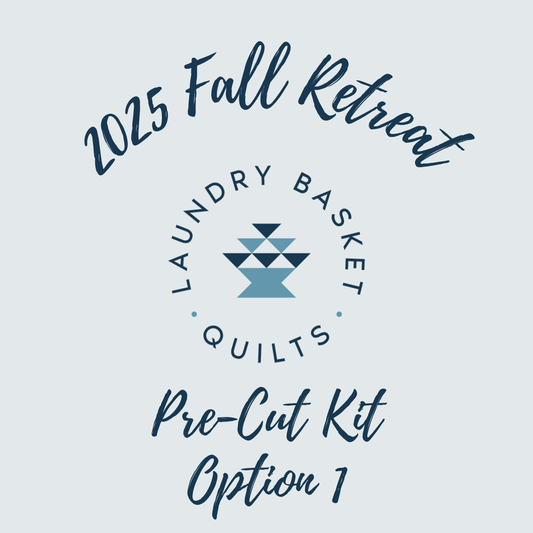 2025 Fall Retreat PRE-CUT Fabric Kit - Option #1